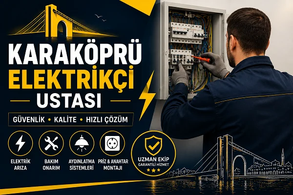 Karaköprü Elektrikçi Ustası